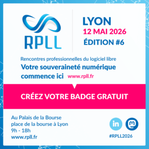 RPLL 2026 Rencontre Professionnelles du Logiciel Libre