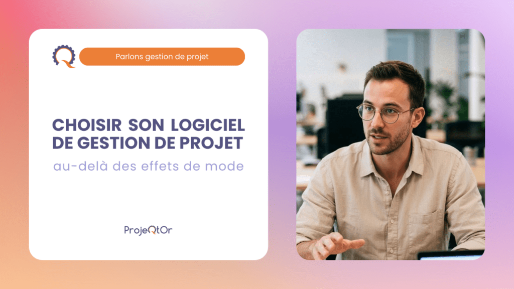 Choisir son logiciel de gestion de projet